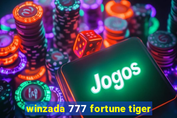 winzada 777 fortune tiger